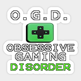 Funny Gamer Gifts: Cool Gaming Unique Gifts for Game Players, O.G.D. OBSESSIVE GAMING DISORDER Sticker